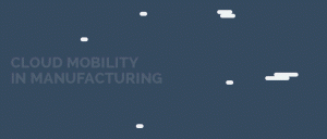 Cloud Comping Mobility in Manufacturing